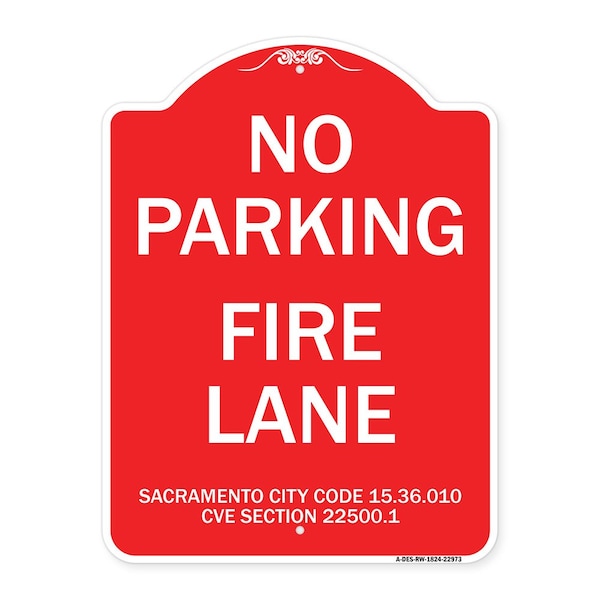Sacramento No Parking Fire Lane City Code 15.36.010 CVC Section 22500.1, Red & White, RW-1824-22973